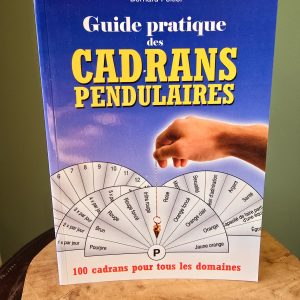 Livre Guide Pratique des Cadrans Pendulaires