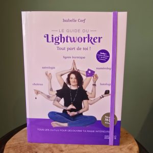 Livre Le Guide Lightworker - Tout part de Toi !